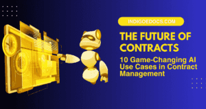 The Future of Contracts: 10 Game-Changing AI Use Cases in Contract Management